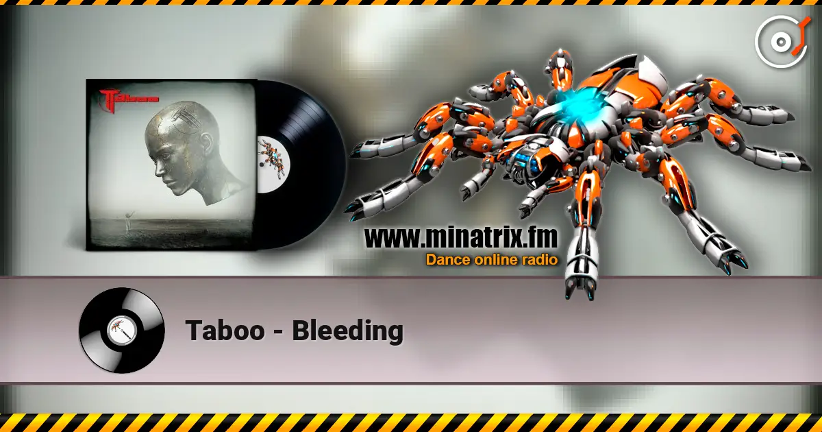 Taboo - Bleeding 高品质在线收听 | Minatrix.FM