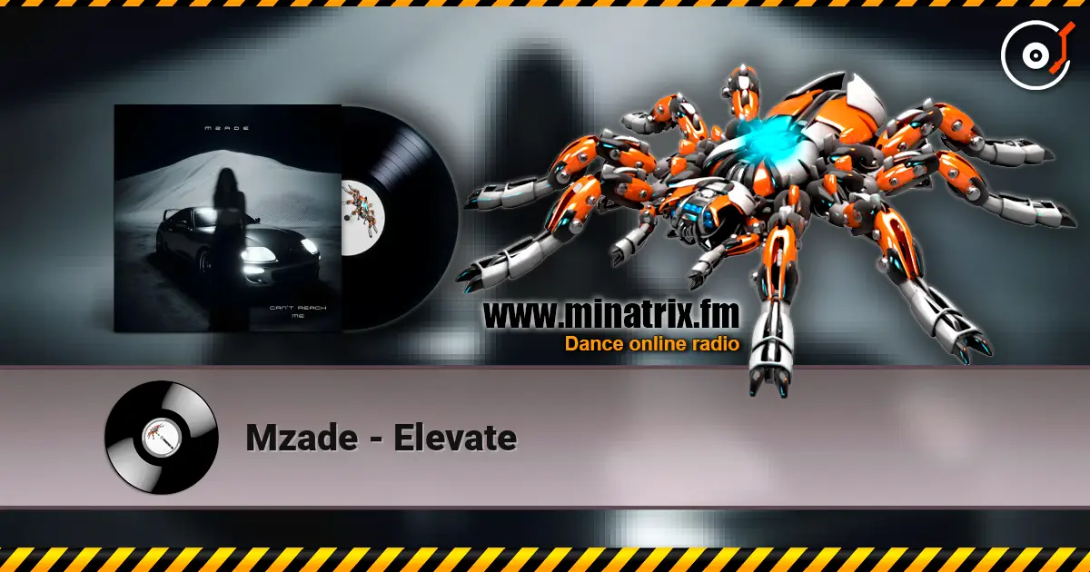 Mzade - Elevate 高品质在线收听 | Minatrix.FM