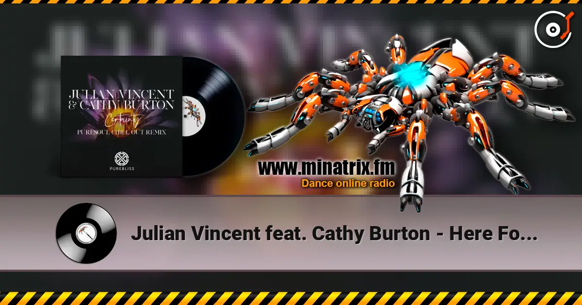Julian Vincent feat. Cathy Burton - Here For Me (Mark Otten ReDub) 高品质在线收听 | Minatrix.FM