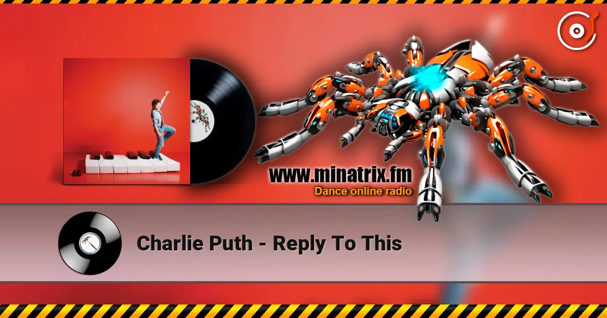 Charlie Puth - Reply To This слухати онлайн у високій якості | Minatrix.FM