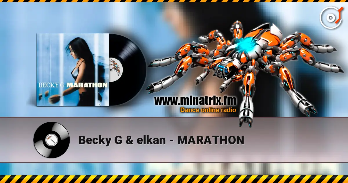 Becky G & elkan - MARATHON 高品质在线收听 | Minatrix.FM