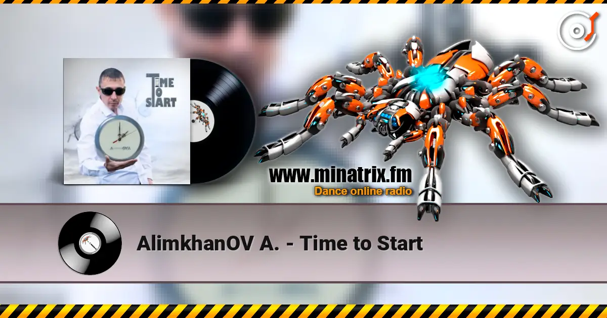 AlimkhanOV A. - Time to Start 高品质在线收听 | Minatrix.FM