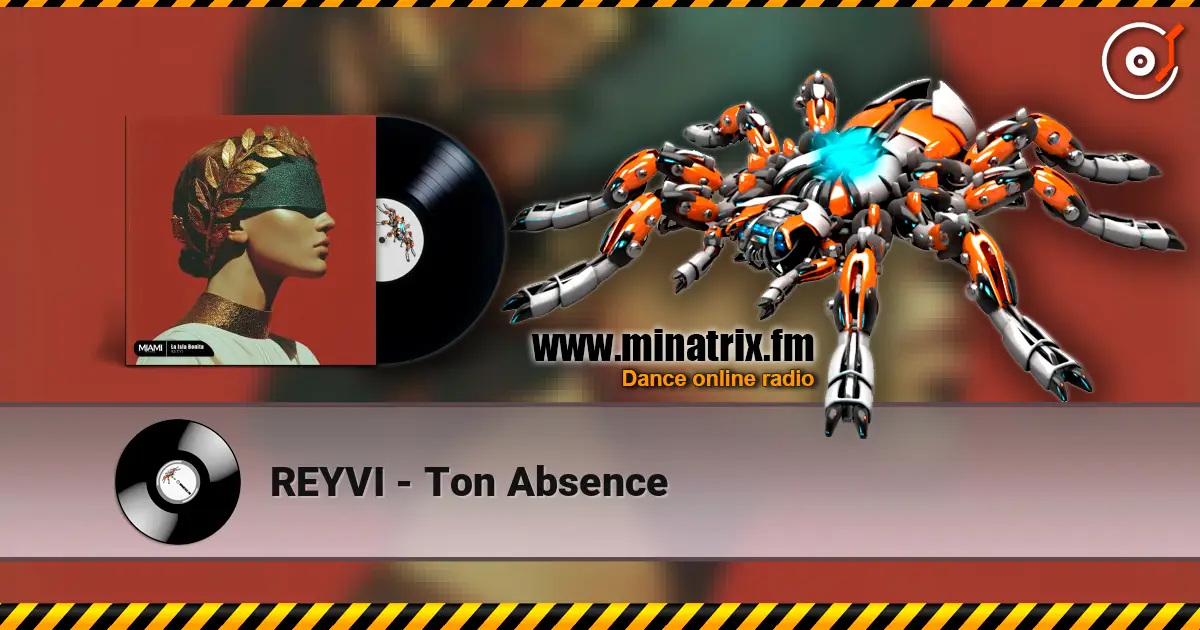 REYVI - Ton Absence 高品质在线收听 | Minatrix.FM