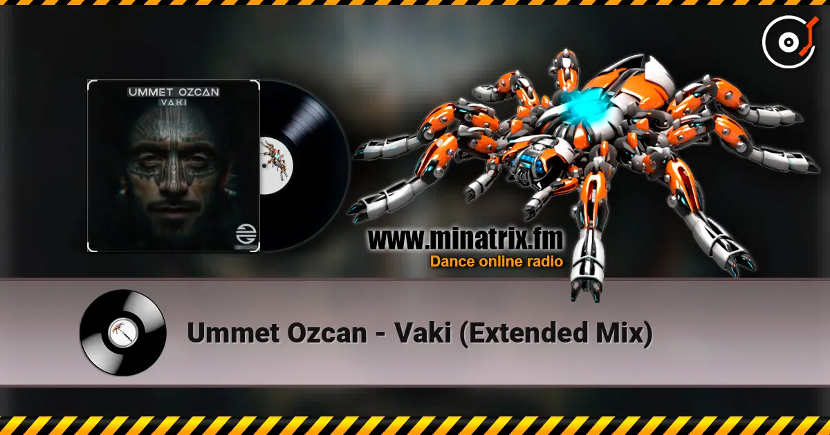 Ummet Ozcan - Vaki (Extended Mix) 高品质在线收听 | Minatrix.FM