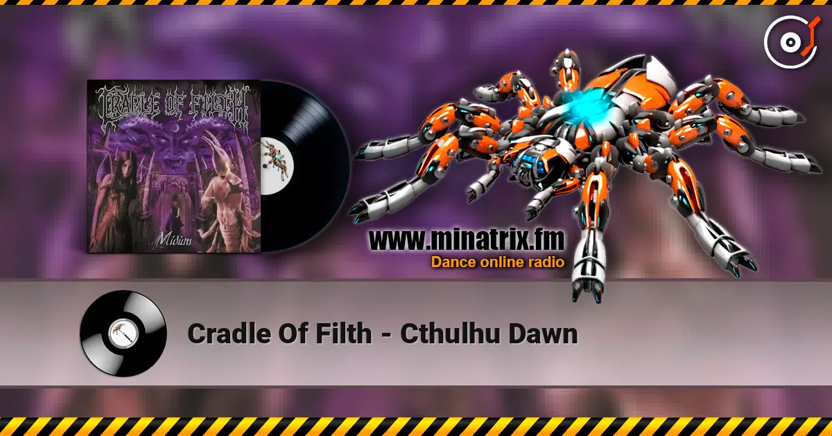 Cradle Of Filth - Cthulhu Dawn 高品质在线收听 | Minatrix.FM