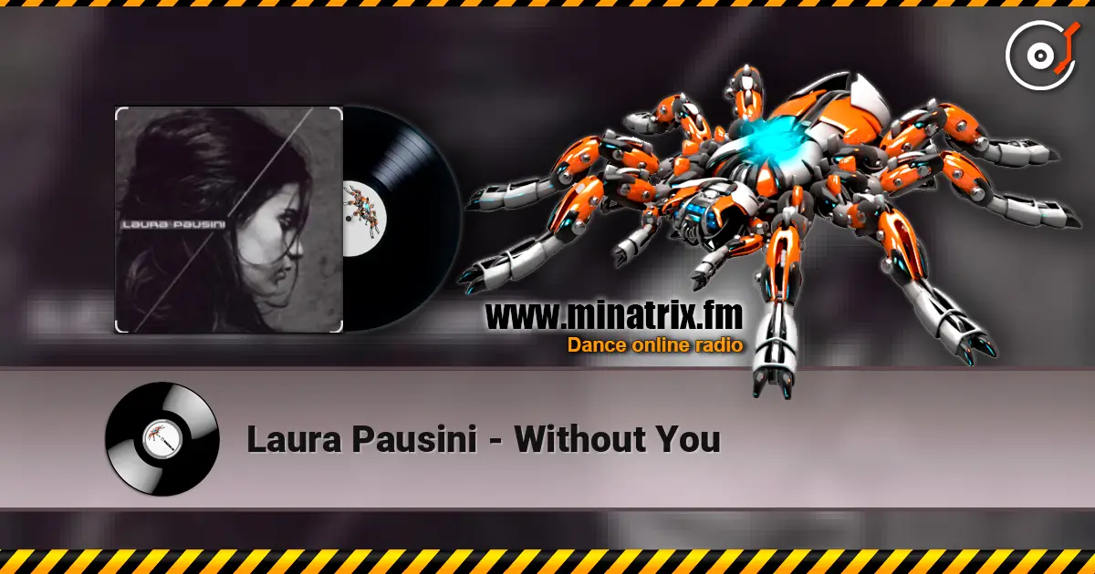 Laura Pausini - Without You 高品质在线收听 | Minatrix.FM