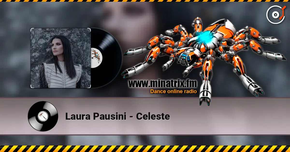 Laura Pausini - Celeste 高品质在线收听 | Minatrix.FM