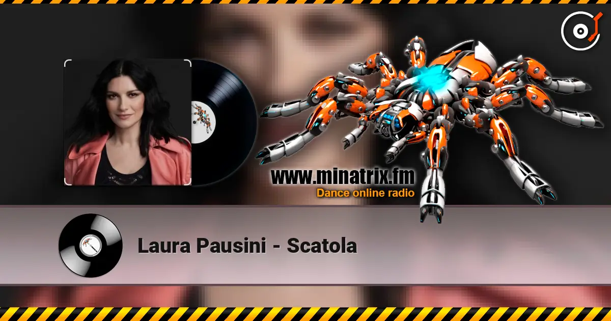 Laura Pausini - Scatola 高品质在线收听 | Minatrix.FM