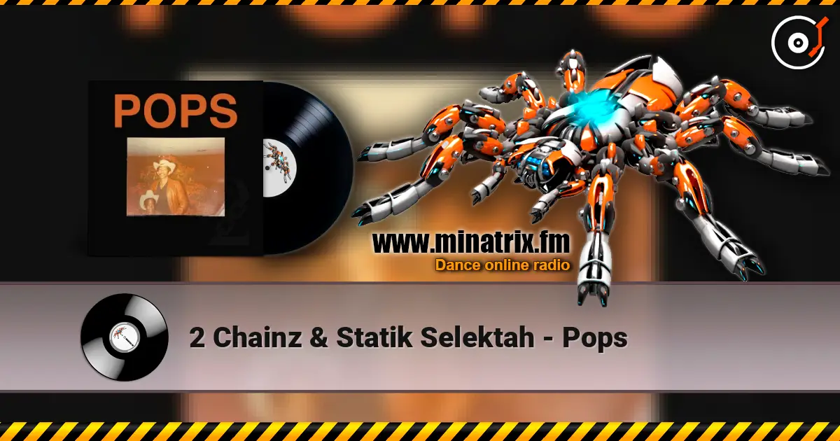 2 Chainz & Statik Selektah - Pops 高品质在线收听 | Minatrix.FM