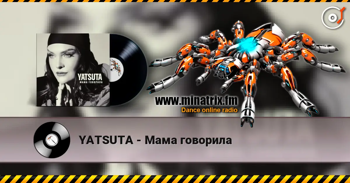 YATSUTA - Мама говорила слухати онлайн у високій якості | Minatrix.FM