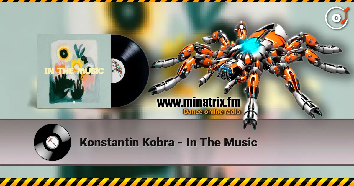 Konstantin Kobra - In The Music 高品质在线收听 | Minatrix.FM