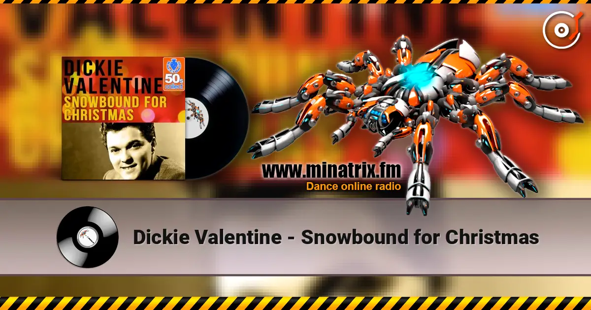 Dickie Valentine - Snowbound for Christmas 高品质在线收听 | Minatrix.FM