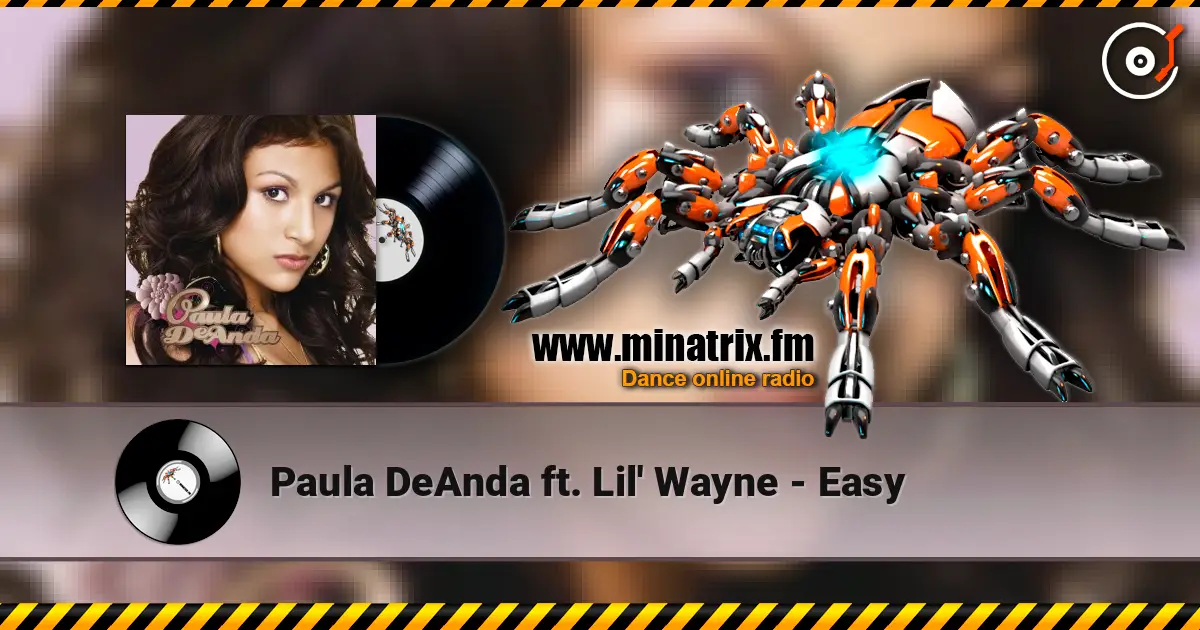 Paula DeAnda ft. Lil' Wayne - Easy 高品质在线收听 | Minatrix.FM