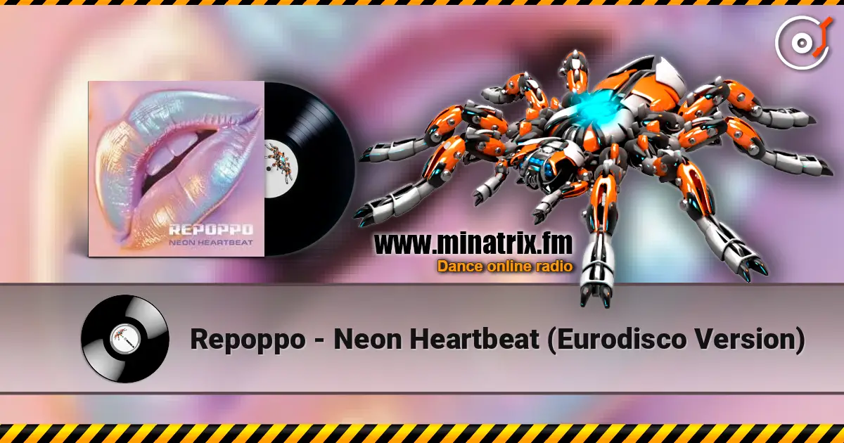 Repoppo - Neon Heartbeat (Eurodisco Version) 高品质在线收听 | Minatrix.FM