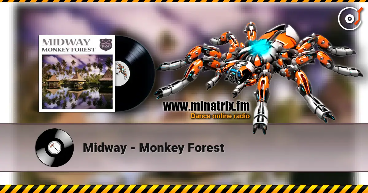 Midway - Monkey Forest 高品质在线收听 | Minatrix.FM