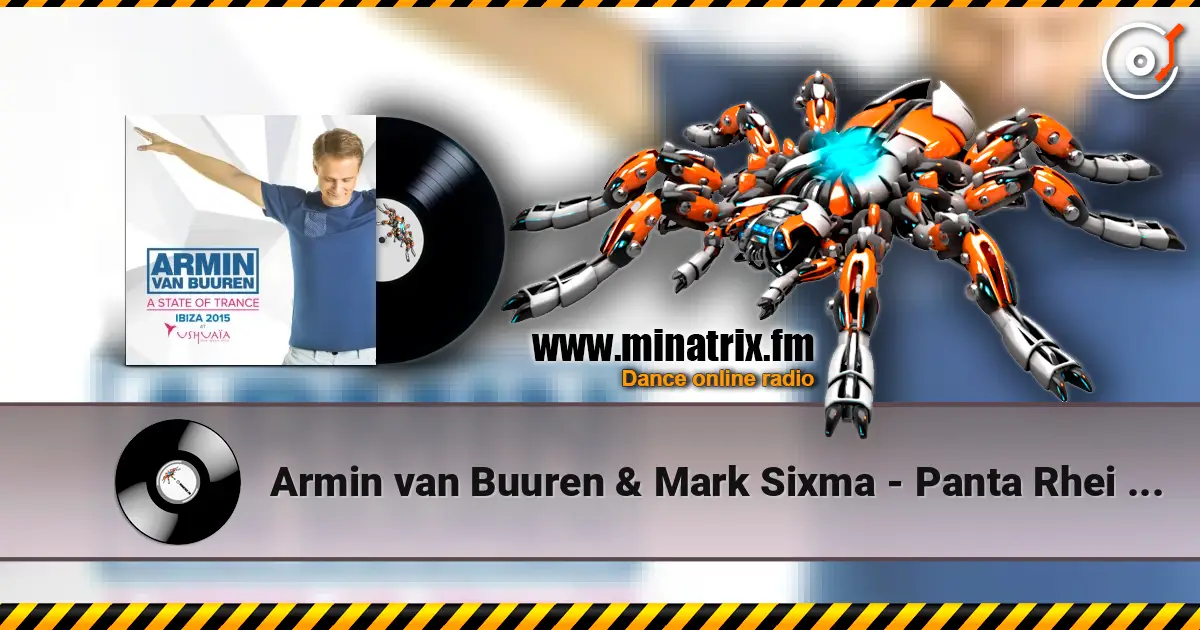 Armin van Buuren & Mark Sixma - Panta Rhei (Original Mix) 高品质在线收听 | Minatrix.FM