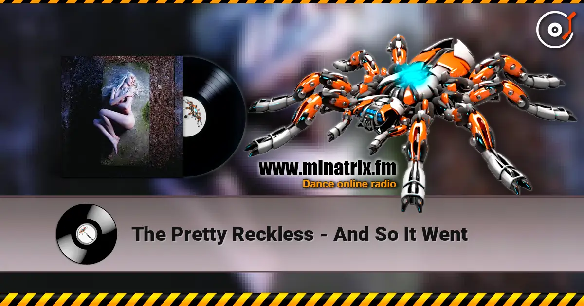 The Pretty Reckless - And So It Went 高品质在线收听 | Minatrix.FM