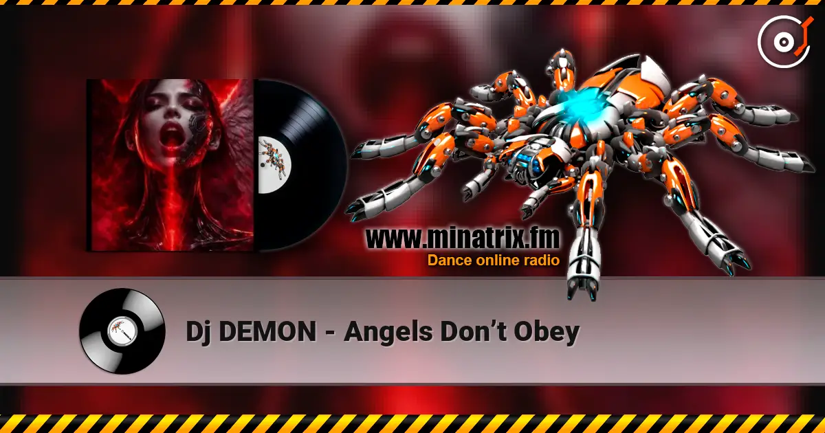 Dj DEMON - Angels Don’t Obey 高品质在线收听 | Minatrix.FM