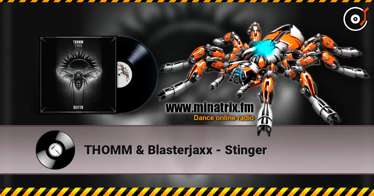 THOMM & Blasterjaxx - Stinger 高品质在线收听 | Minatrix.FM