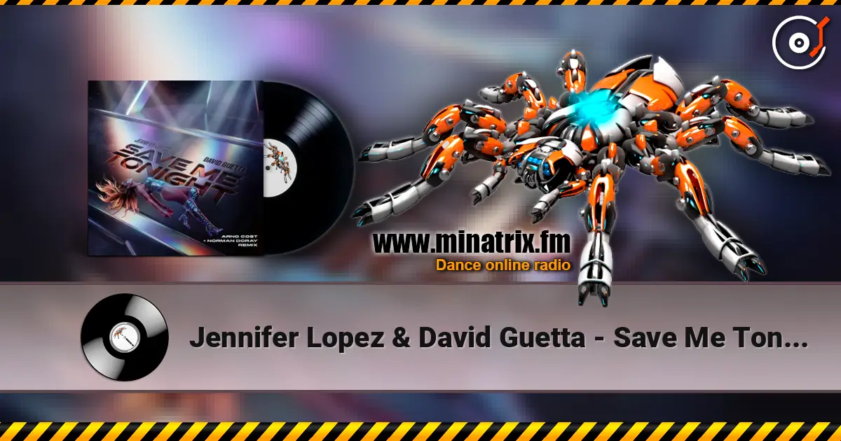 Jennifer Lopez & David Guetta - Save Me Tonight (Arno Cost & Norman Doray remix) 高品质在线收听 | Minatrix.FM