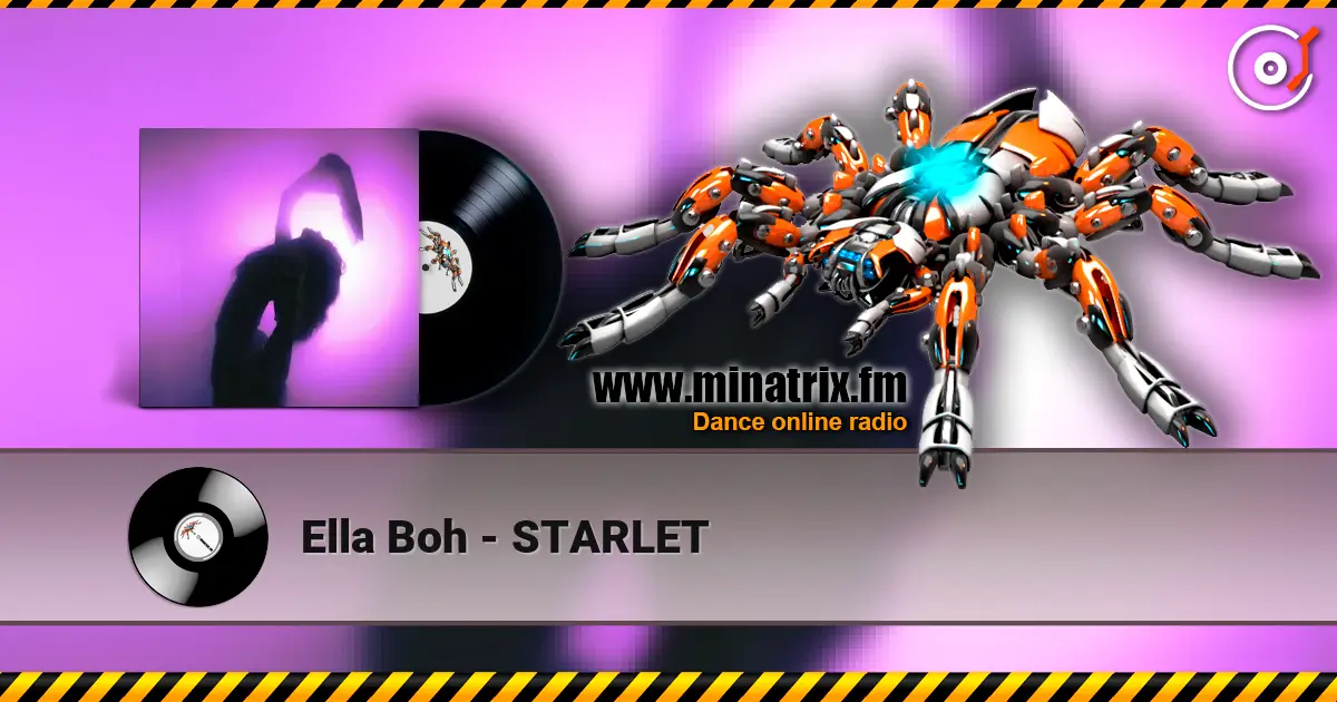 Ella Boh - STARLET слухати онлайн у високій якості | Minatrix.FM