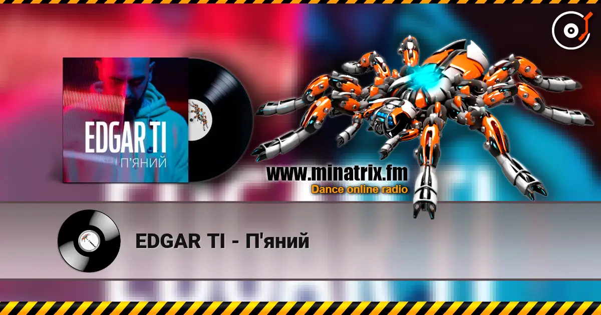 EDGAR TI - П'яний 高品质在线收听 | Minatrix.FM