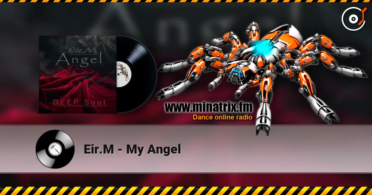 Eir.M - My Angel 高品质在线收听 | Minatrix.FM
