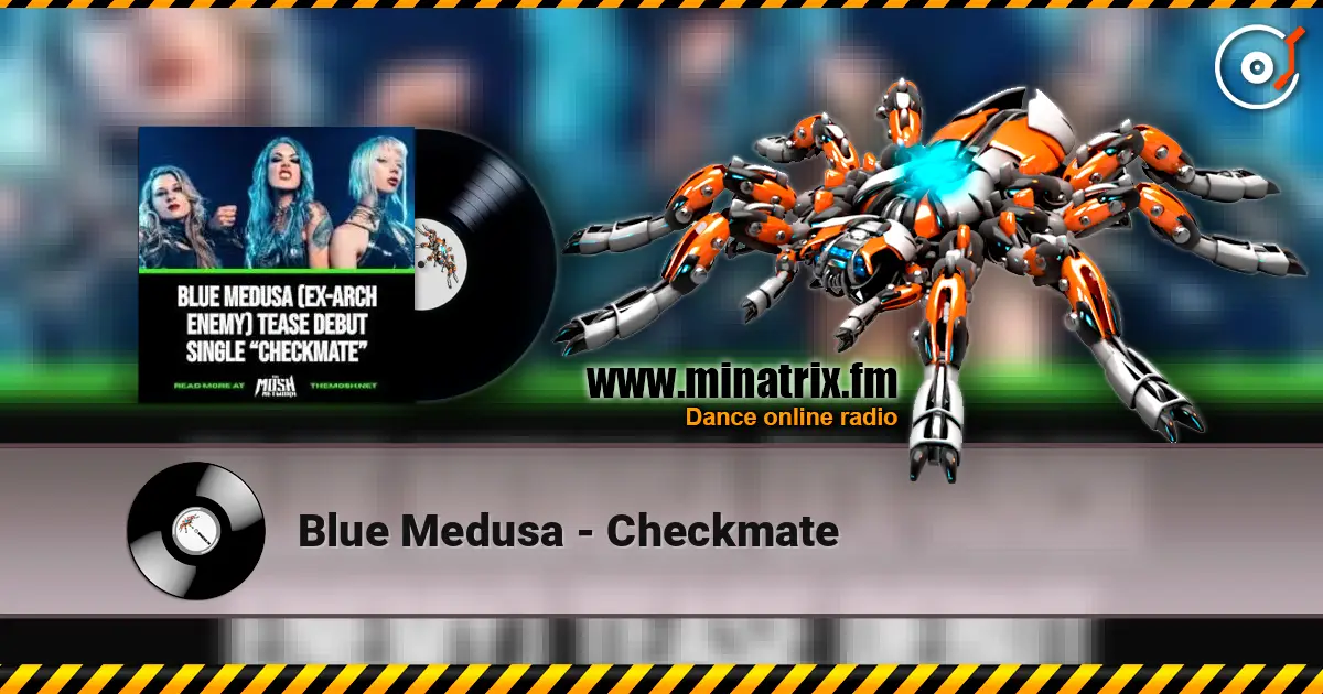 Blue Medusa - Checkmate 高品质在线收听 | Minatrix.FM