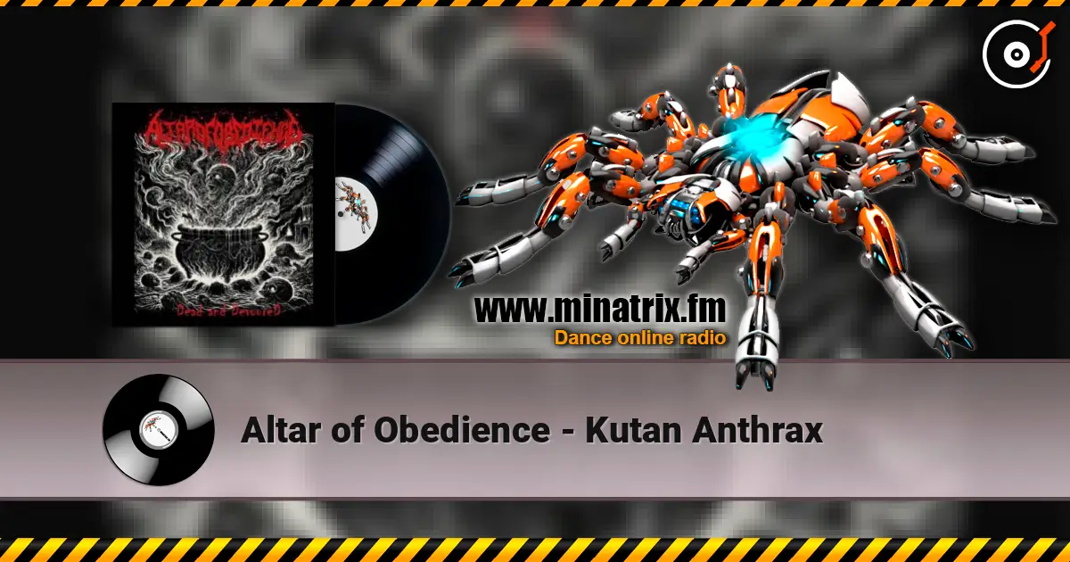 Altar of Obedience - Kutan Anthrax 高品质在线收听 | Minatrix.FM