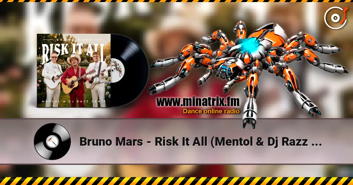 Bruno Mars - Risk It All (Mentol & Dj Razz Remix) 高品质在线收听 | Minatrix.FM