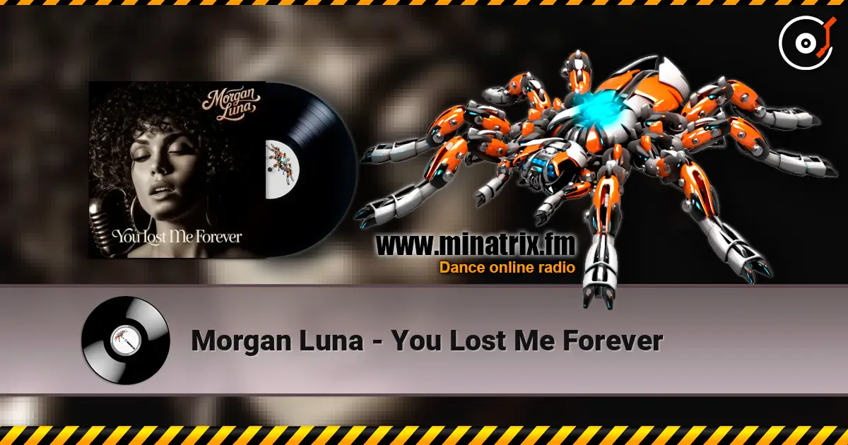 Morgan Luna - You Lost Me Forever слухати онлайн у високій якості | Minatrix.FM