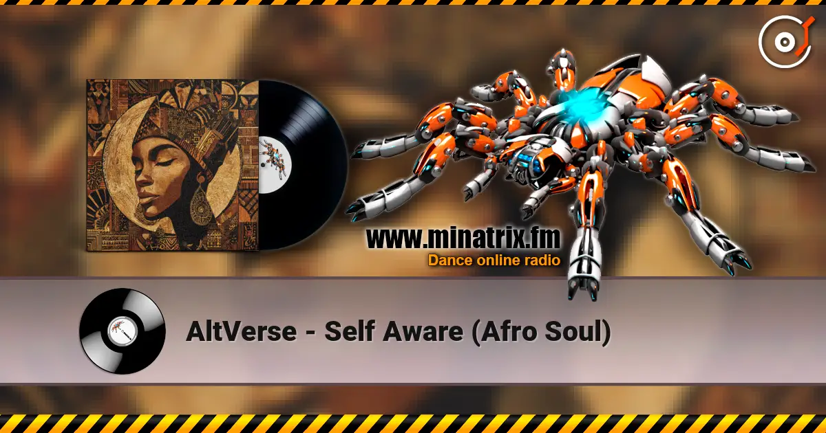 AltVerse - Self Aware (Afro Soul) 高品质在线收听 | Minatrix.FM
