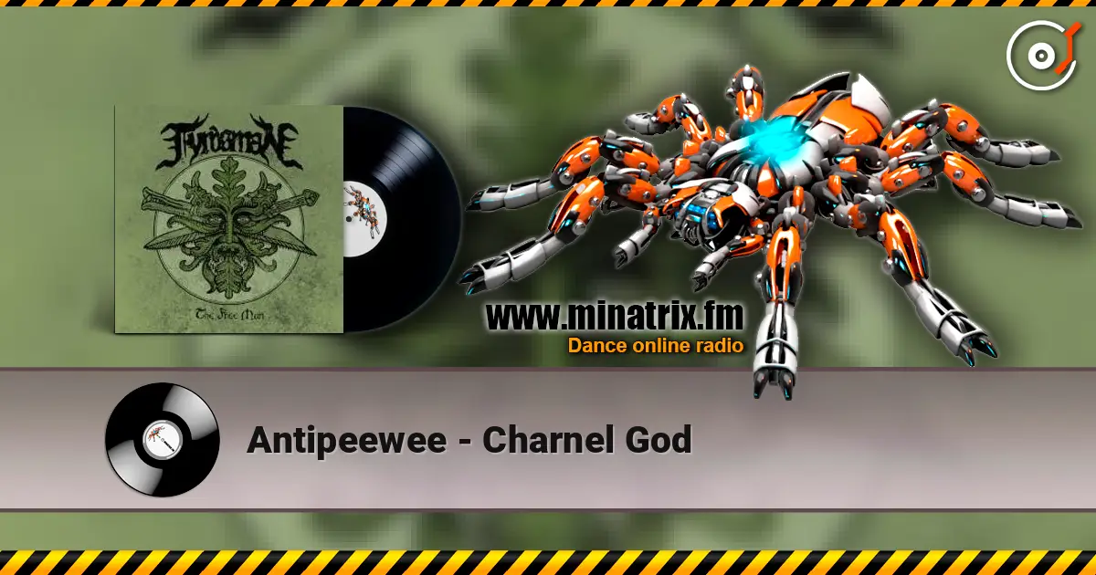 Antipeewee - Charnel God 高品质在线收听 | Minatrix.FM