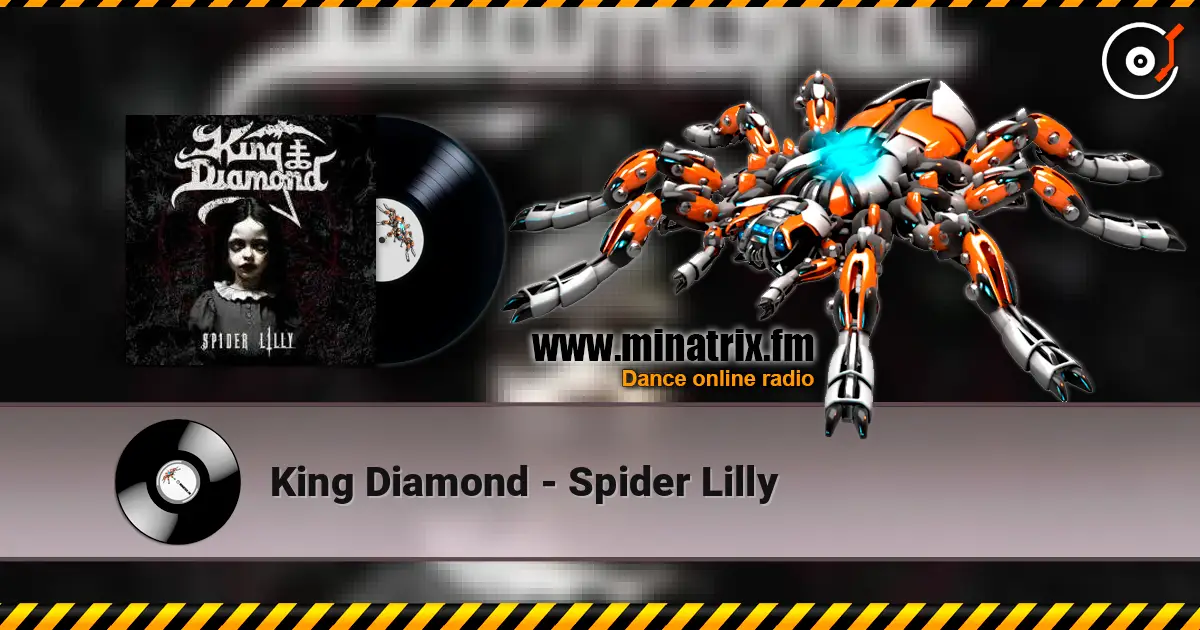 King Diamond - Spider Lilly 高品质在线收听 | Minatrix.FM
