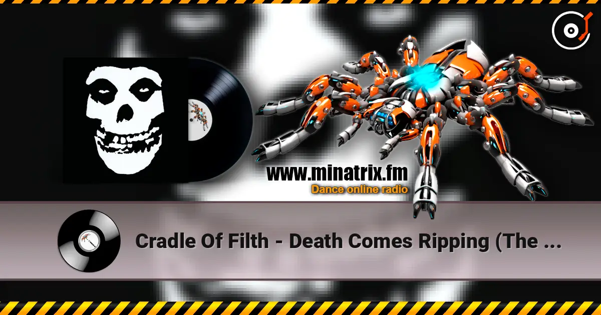 Cradle Of Filth - Death Comes Ripping (The Misfits cover) 高品质在线收听 | Minatrix.FM