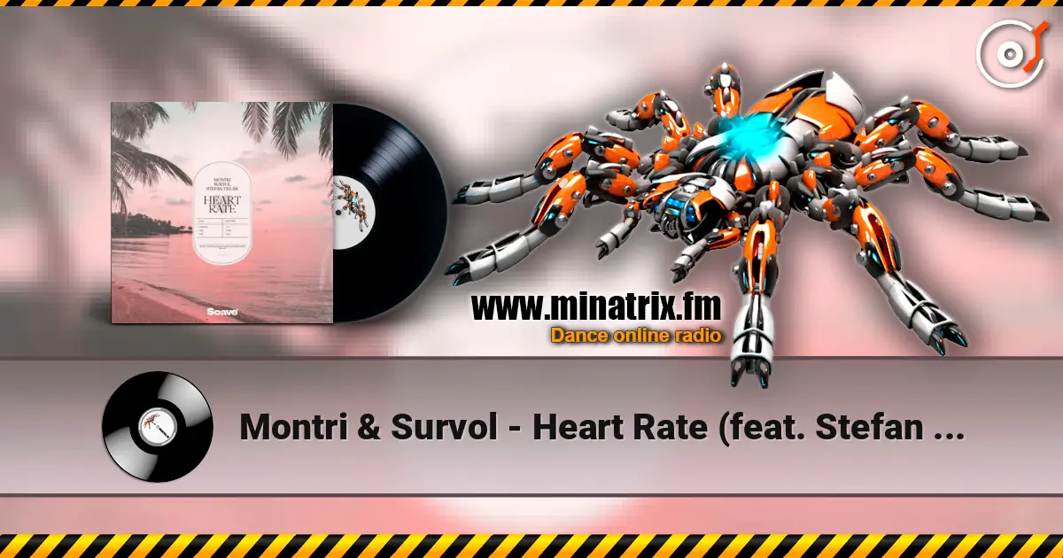 Montri & Survol - Heart Rate (feat. Stefan Celar) 高品质在线收听 | Minatrix.FM