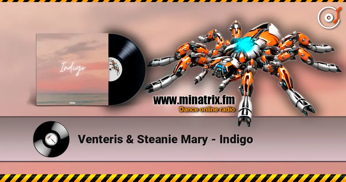 Venteris & Steanie Mary - Indigo 高品质在线收听 | Minatrix.FM
