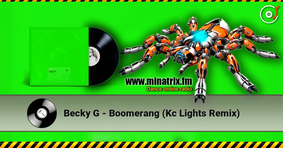 Becky G - Boomerang (Kc Lights Remix) 高品质在线收听 | Minatrix.FM