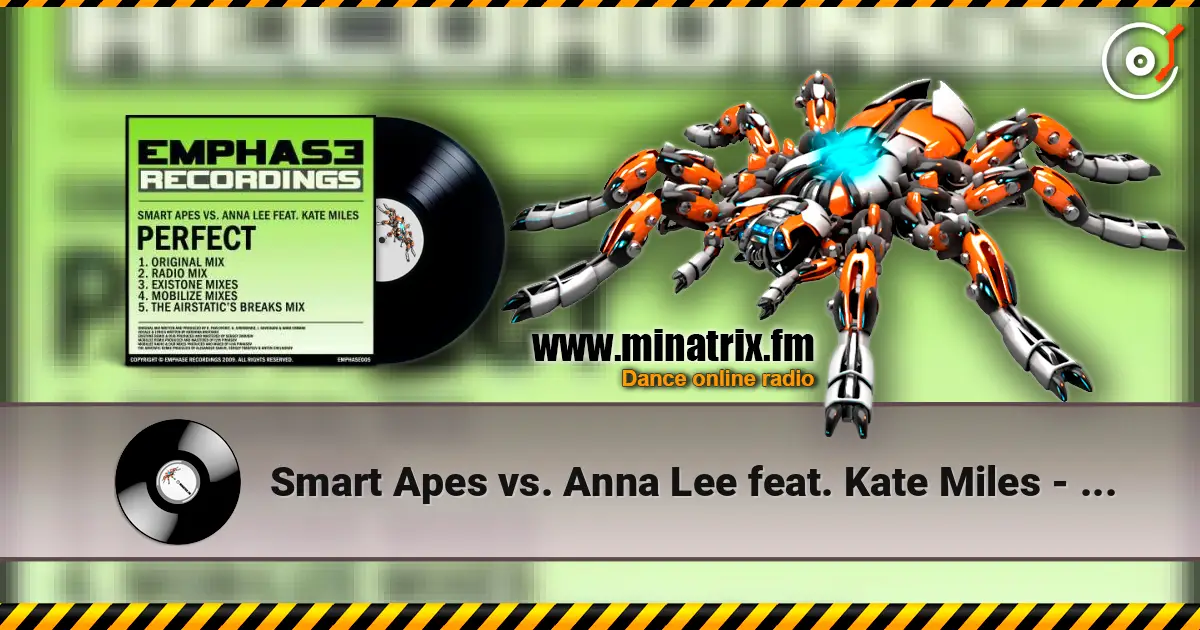 Smart Apes vs. Anna Lee feat. Kate Miles - Perfect (Radio Edit) 高品质在线收听 | Minatrix.FM