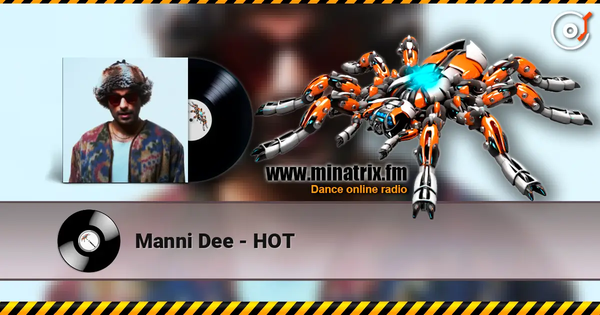 Manni Dee - HOT 高品质在线收听 | Minatrix.FM