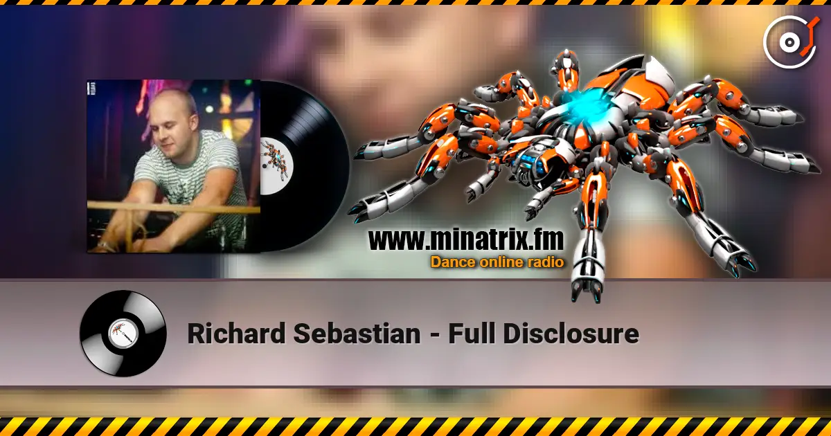 Richard Sebastian - Full Disclosure 高品质在线收听 | Minatrix.FM