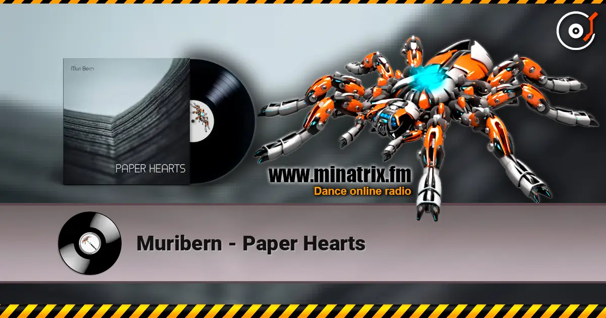 Muribern - Paper Hearts 高品质在线收听 | Minatrix.FM