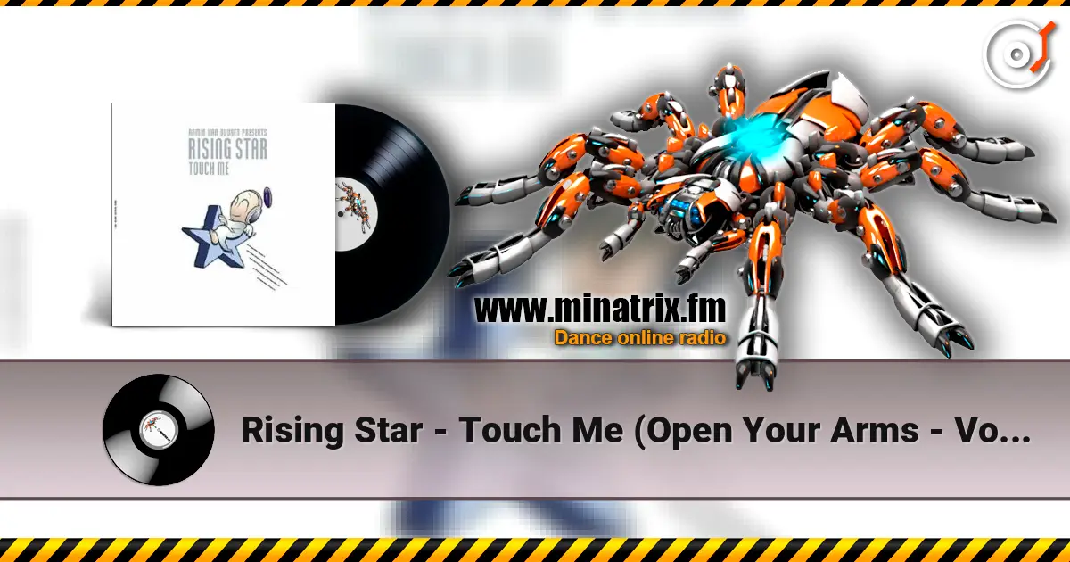Rising Star - Touch Me (Open Your Arms - Vocal Mix) 高品质在线收听 | Minatrix.FM