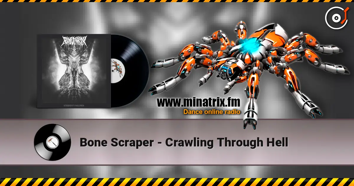 Bone Scraper - Crawling Through Hell 高品质在线收听 | Minatrix.FM