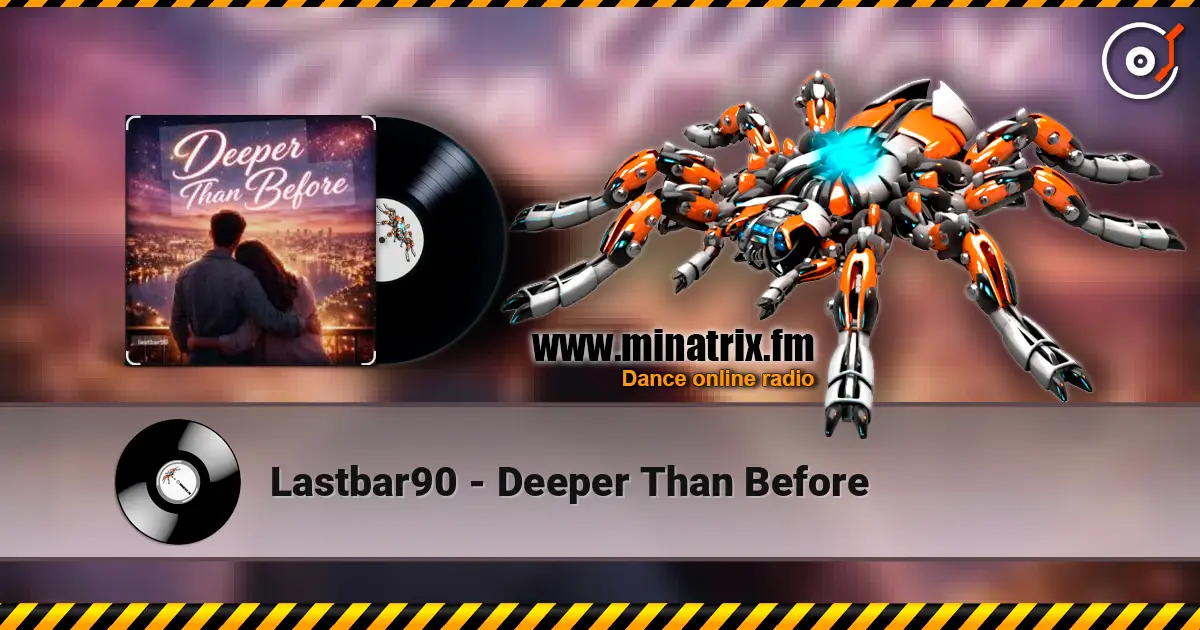 Lastbar90 - Deeper Than Before 高品质在线收听 | Minatrix.FM
