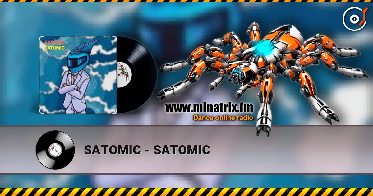 SATOMIC - SATOMIC 高品质在线收听 | Minatrix.FM