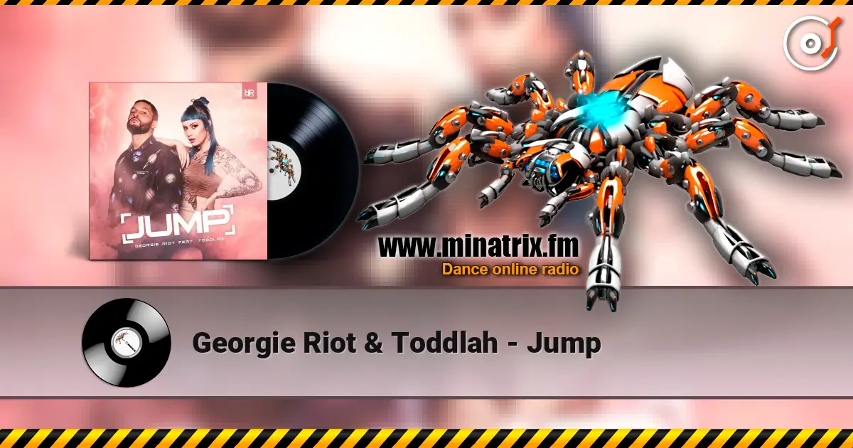 Georgie Riot & Toddlah - Jump listen online in high quality | Minatrix.FM