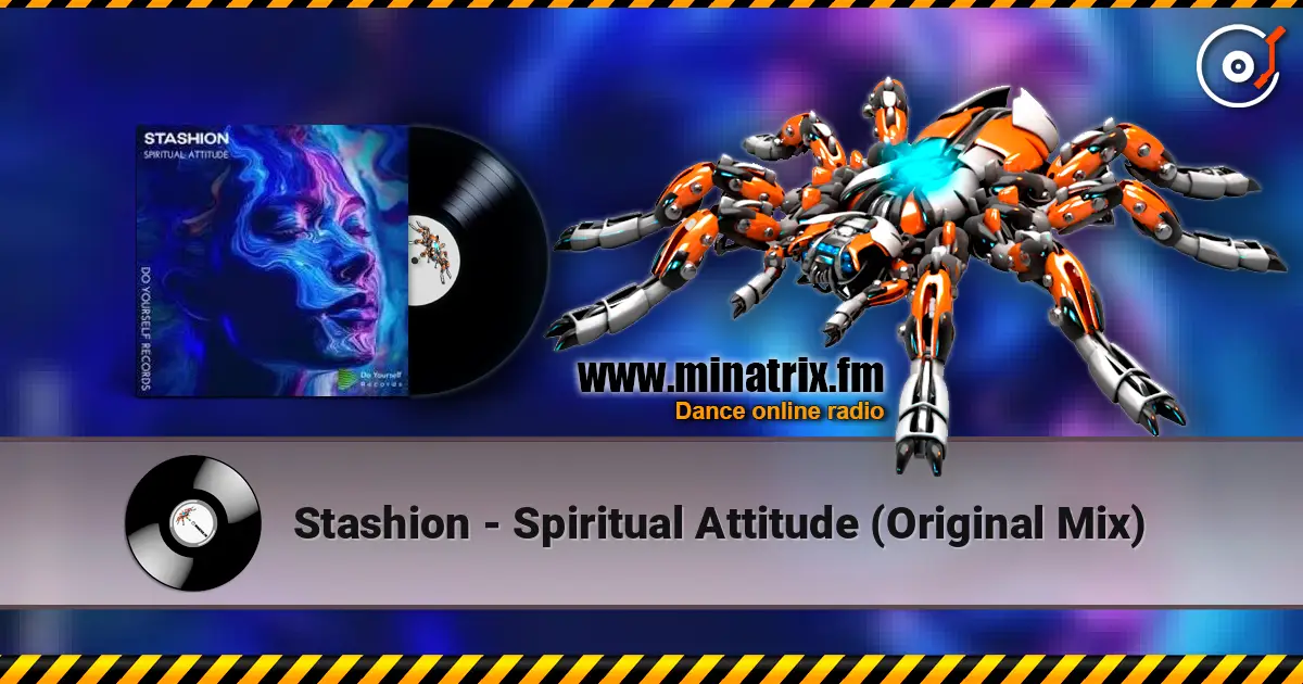 Stashion - Spiritual Attitude (Original Mix) 高品质在线收听 | Minatrix.FM