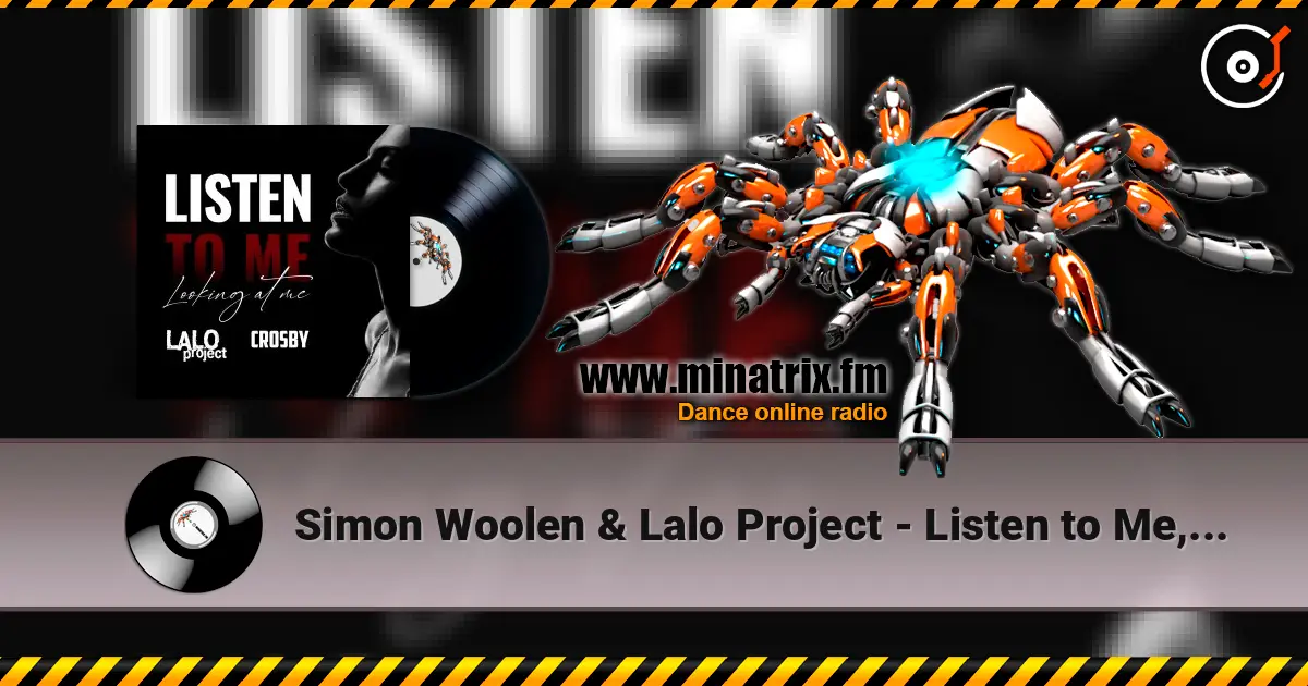 Simon Woolen &  Lalo Project - Listen to Me, Looking at Me 高品质在线收听 | Minatrix.FM