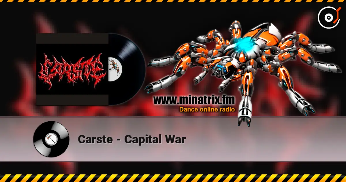 Carste - Capital War 高品质在线收听 | Minatrix.FM